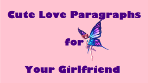 Paragraphs to Send to Your Boyfriend